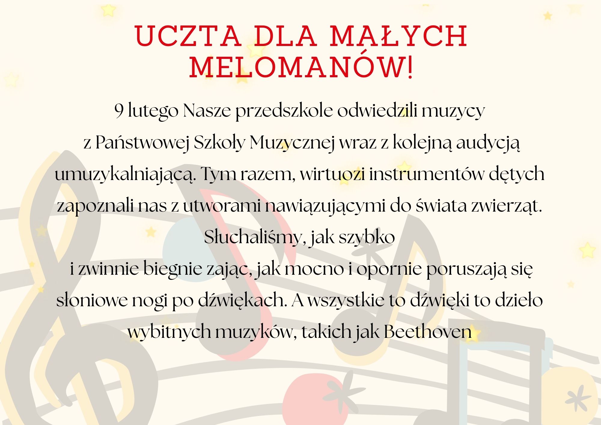 Prawdziwa uczta małych melomanów 9 lutego Nasze przedszkole odwiedzili muzycy z Państwowej Szkoły Muzycznej